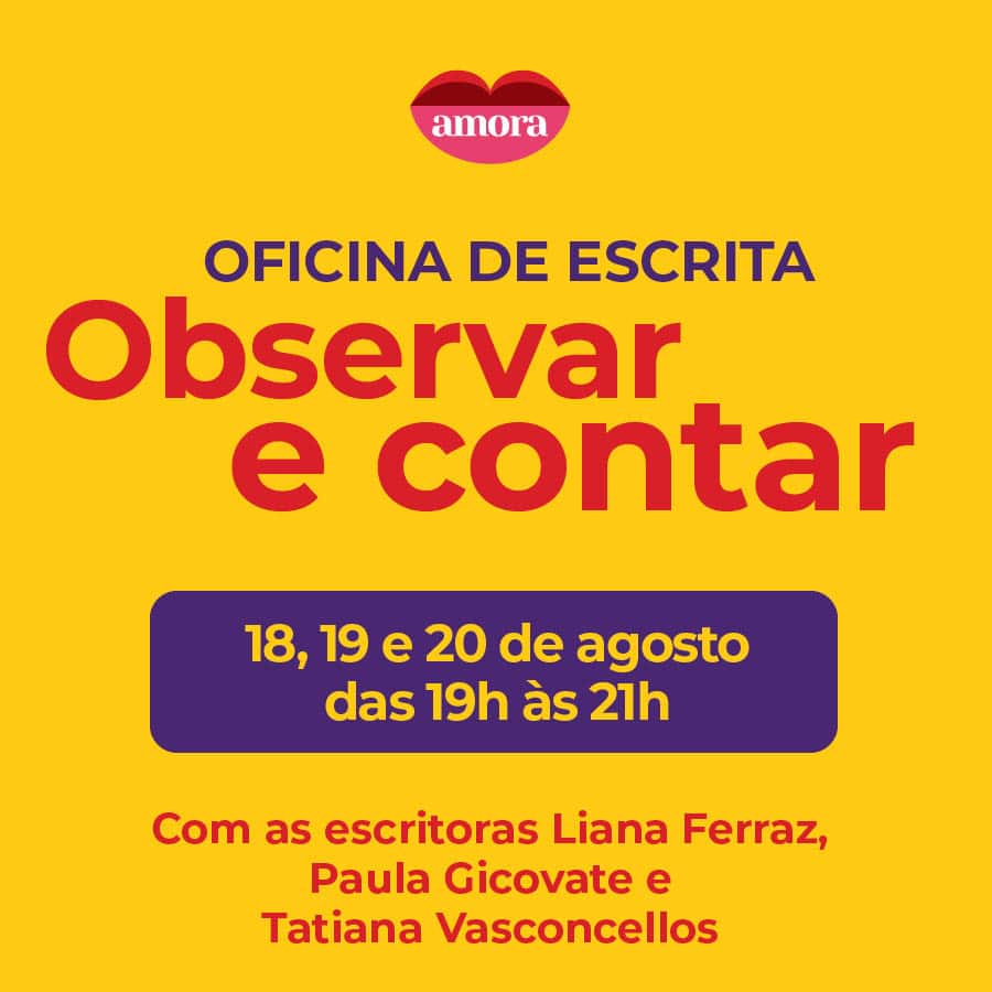 Oficina de Escrita - observar e contar 18, 19 e 20/08